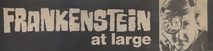 Castle of Frankenstein, Vol.6 No.4, Frankenstein at Large